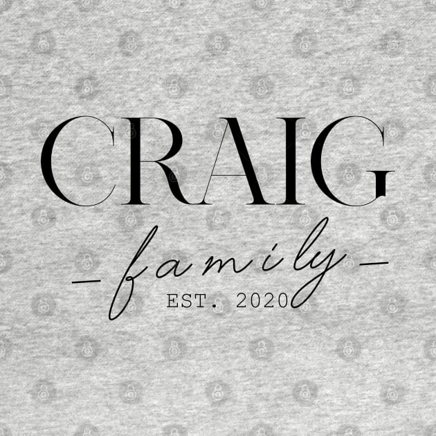 Craig Family EST. 2020, Surname, Craig by ProvidenciaryArtist
